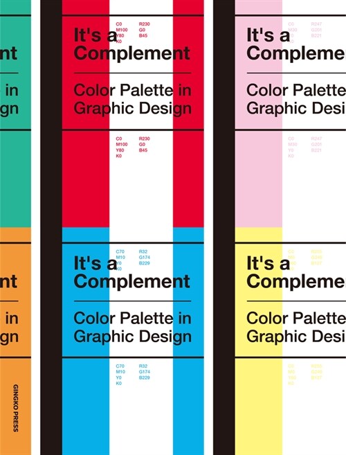 Its a Complement: Color Palettes in Graphic Design (Paperback)