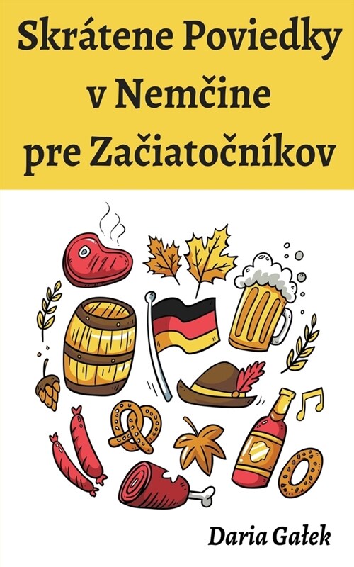 Skr?ene Poviedky v Nemčine pre Začiatočn?ov (Paperback)