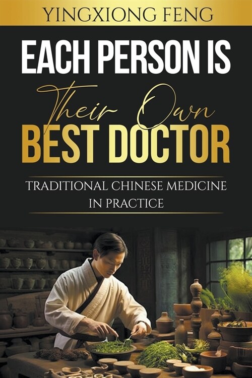 Each Person Is Their Own Best Doctor (Paperback)