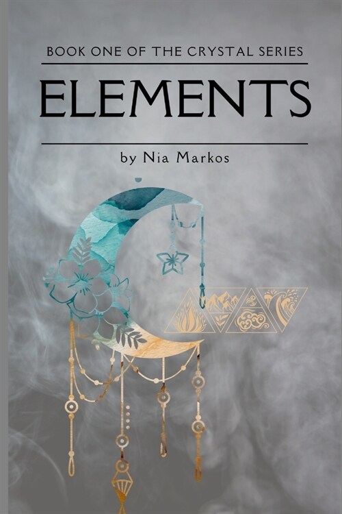 Elements (The Crystal Series) Book One (Paperback)