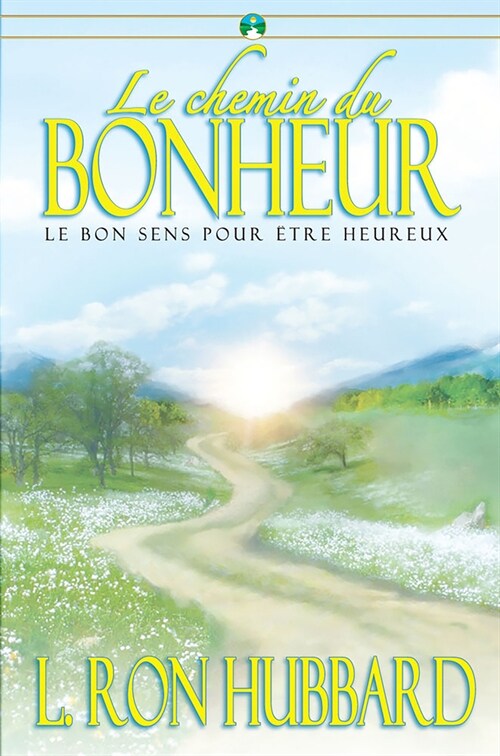 Le Chemin Du Bonheur (Paperback)