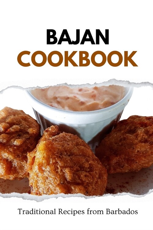 Bajan Cookbook: Traditional Recipes from Barbados (Paperback)