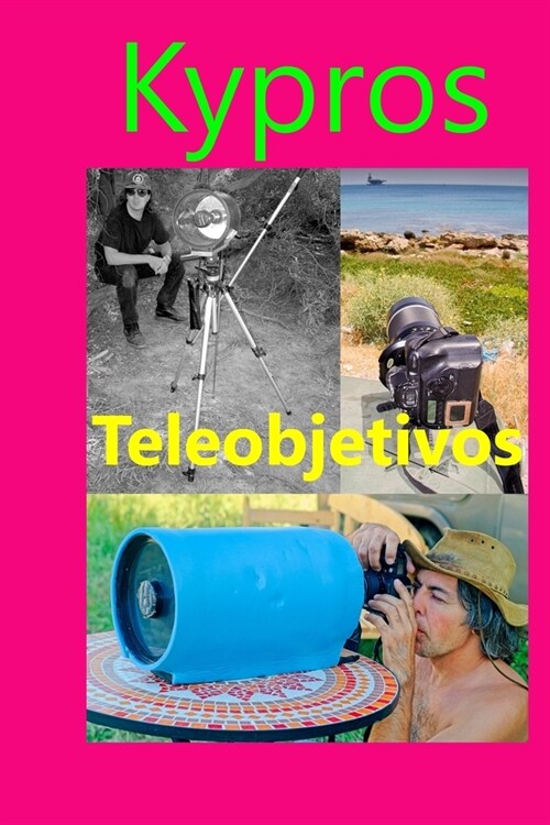 Teleobjetivos: Fotograf? de muy largo alcance (Paperback)