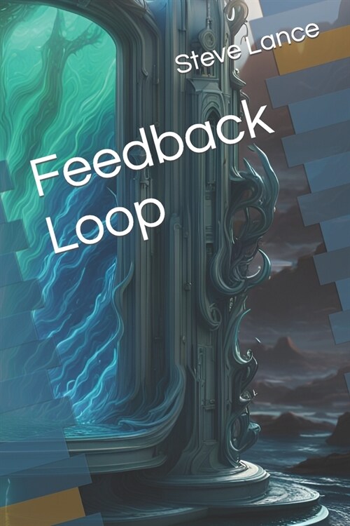 Feedback Loop (Paperback)