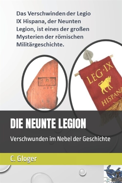 Die Neunte Legion: Verschwunden im Nebel der Geschichte (Paperback)