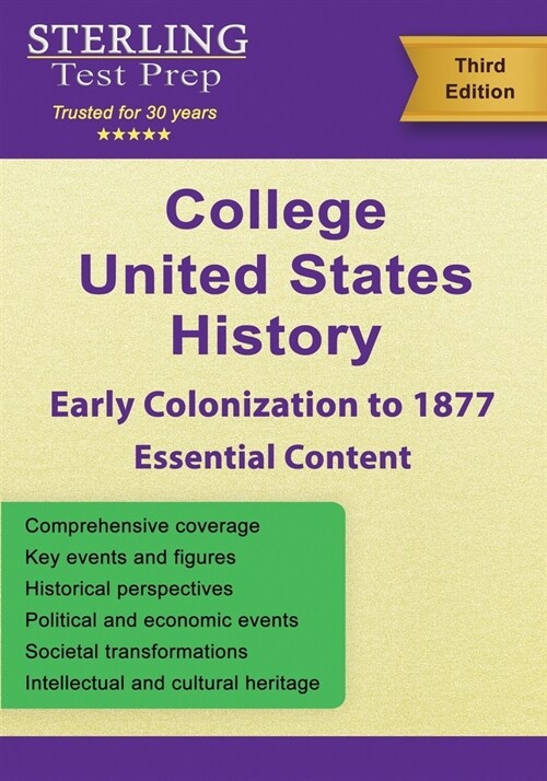 College United States History (Early Colonization to 1877): Complete US History Review (Paperback)