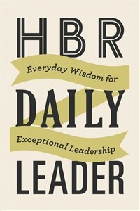 HBR Daily Leader: Everyday Wisdom for Exceptional Leadership (Hardcover)