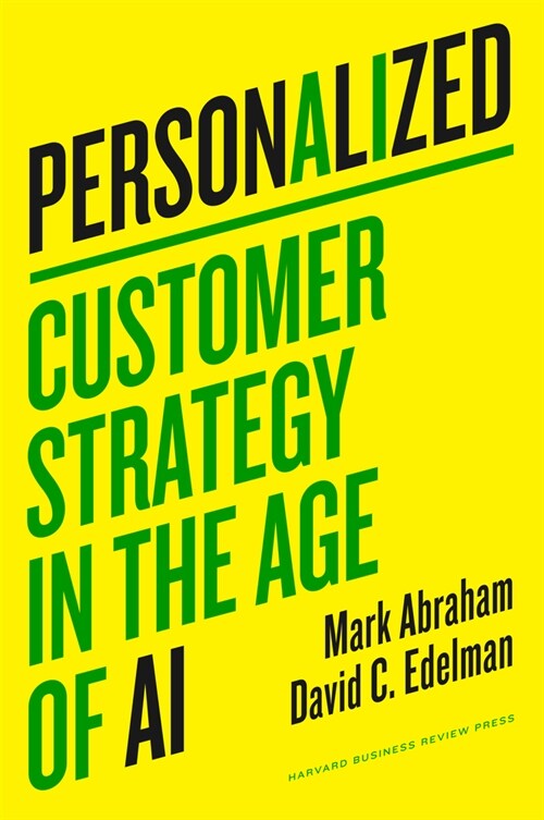 Personalized: Customer Strategy in the Age of AI (Hardcover)