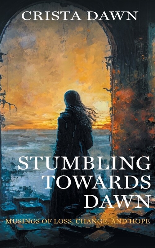 Stumbling Towards Dawn (Paperback)