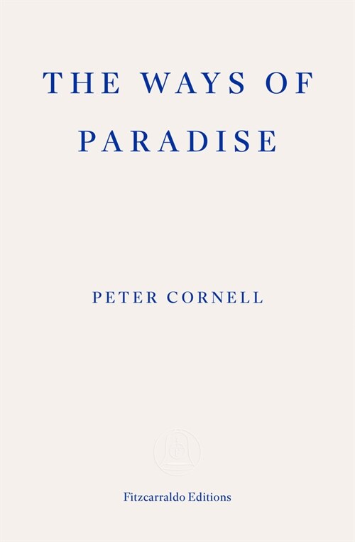 The Ways of Paradise (Paperback)