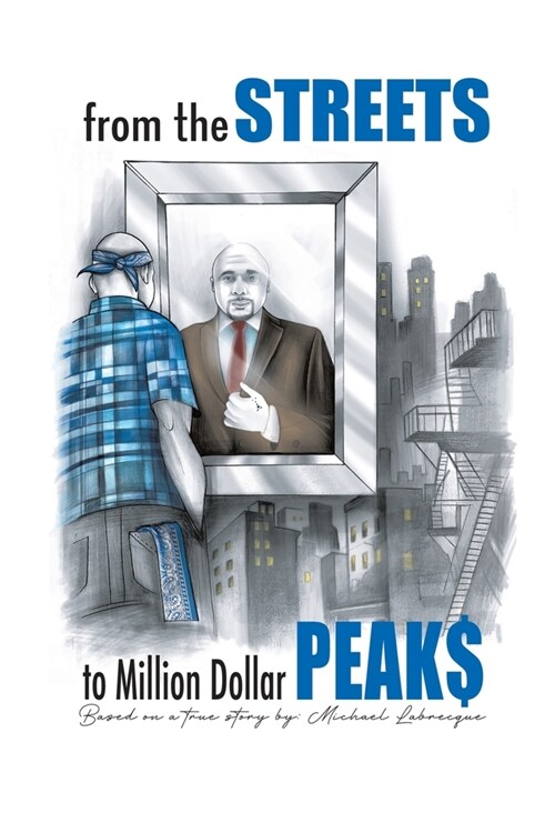 From the Streets To Million Dollar Peaks (Paperback)