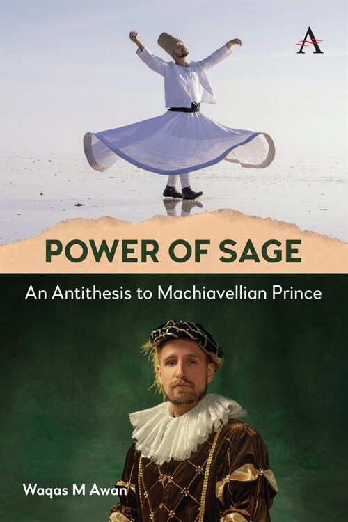 Power of Sage : An Antithesis to Machiavellian Prince (Hardcover)