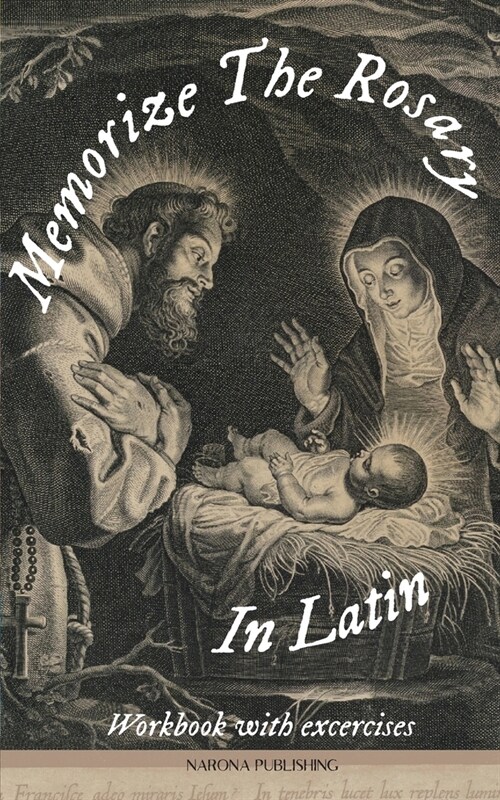 Memorize The Rosary In Latin (Paperback)
