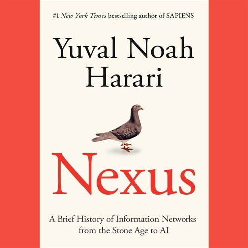 Nexus: A Brief History of Information Networks from the Stone Age to AI (Audio CD)