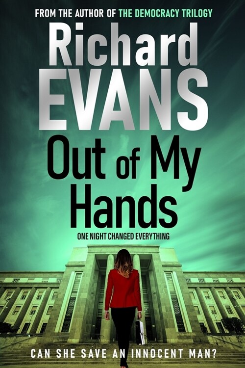 Out of My Hands: A crime, a trial, a punishment. Is it Justice? (Paperback)