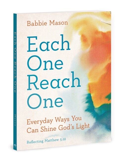 Each One Reach One: Everyday Ways You Can Shine Gods Light (Reflecting Matthew 5:16) (Paperback)