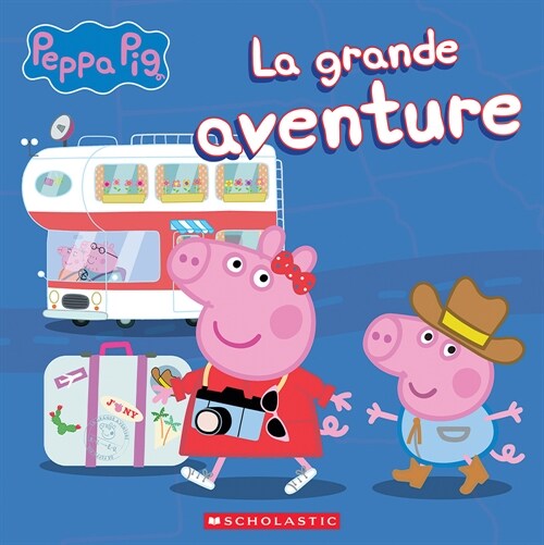 Peppa Pig: La Grande Aventure (Paperback)