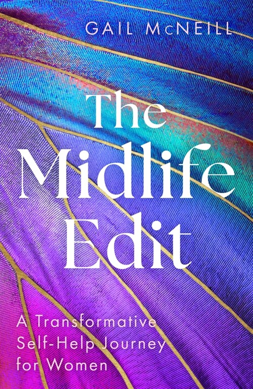 The Midlife Edit : A Transformative Self-Help Journey for Women (Hardcover)