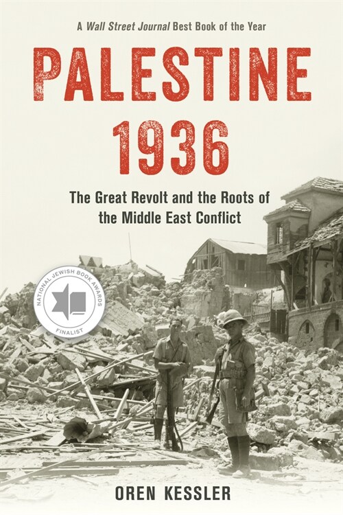 Palestine 1936: The Great Revolt and the Roots of the Middle East Conflict (Paperback)