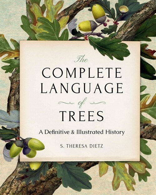 The Complete Language of Trees - Pocket Edition: A Definitive and Illustrated History (Hardcover)