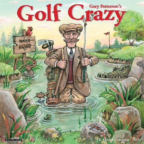 Golf Crazy by Gary Patterson 2025 12 X 12 Wall Calendar (Wall)