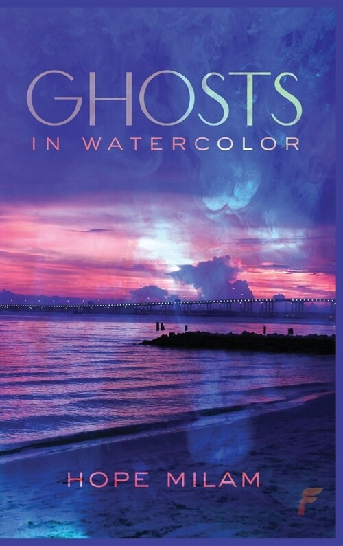 Ghosts in Watercolor (Hardcover)