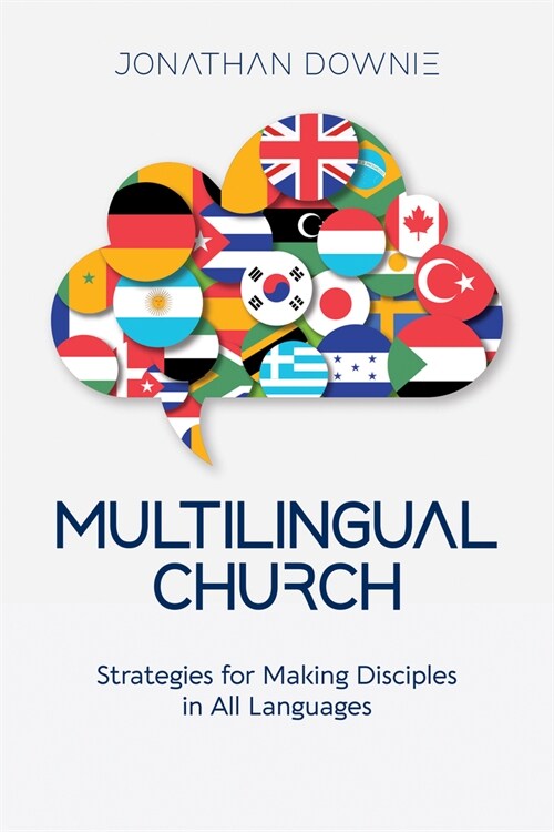 Multilingual Church: Strategies for Making Disciples in All Languages (Paperback, Colorado)
