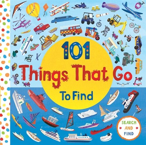 101 Things That Go (Board Books)