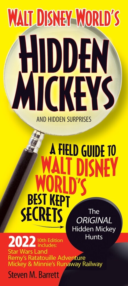 Walt Disney Worlds Hidden Mickeys and Hidden Surprises: A Field Guide to Walt Disney Worlds Best Kept Secrets (Paperback, 10)