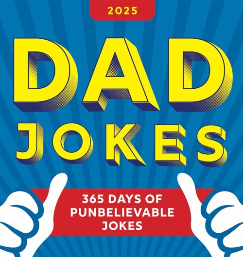 2025 Dad Jokes Boxed Calendar: 365 Days of Punbelievable Jokes (Daily)