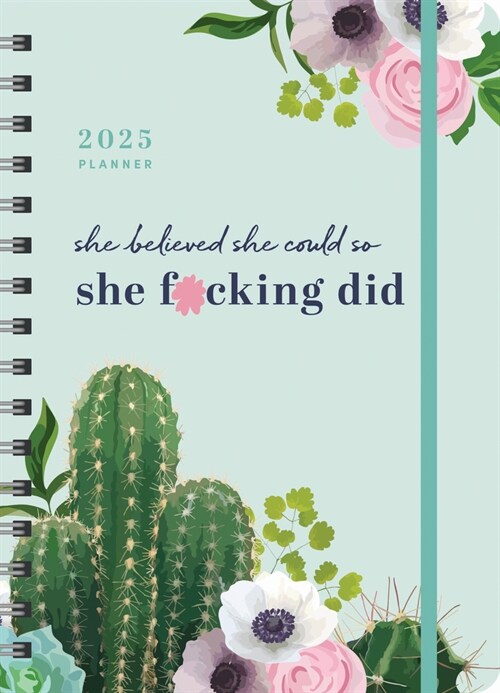 2025 She Believed She Could So She F*cking Did Planner: August 2024-December 2025 (Other)