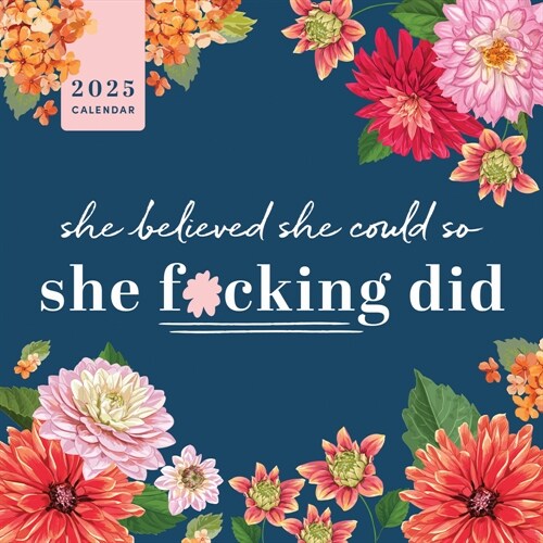 2025 She Believed She Could So She F*cking Did Wall (Wall)