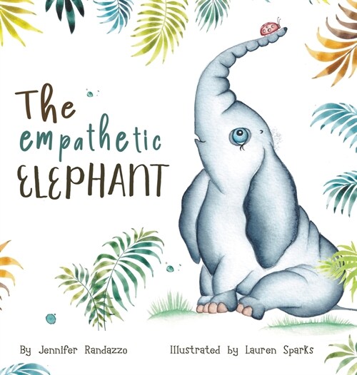 The Empathetic Elephant: A heartwarming early reader rhyming book for kids (Hardcover)