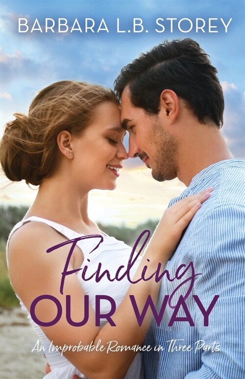 Finding Our Way: An Improbable Romance in Three Parts (Paperback, 3, Finding Our Way)