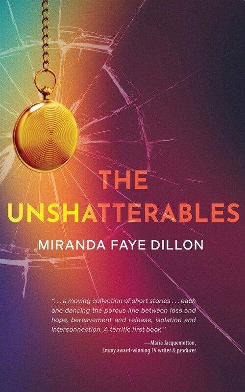 The Unshatterables (Paperback)