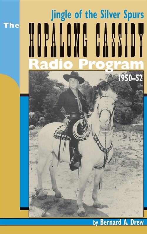 Hopalong Cassidy Radio Program (hardback) (Hardcover)