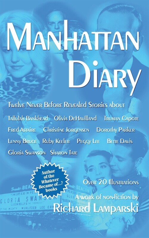 Manhattan Diary (hardback): Twelve Never Before Related Stories (Hardcover)