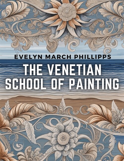 The Venetian School of Painting (Paperback)
