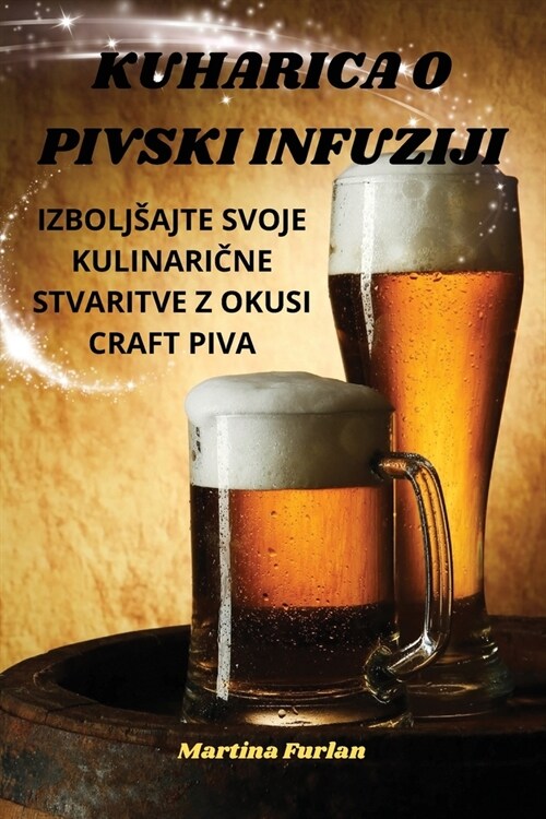 Kuharica O Pivski Infuziji (Paperback)