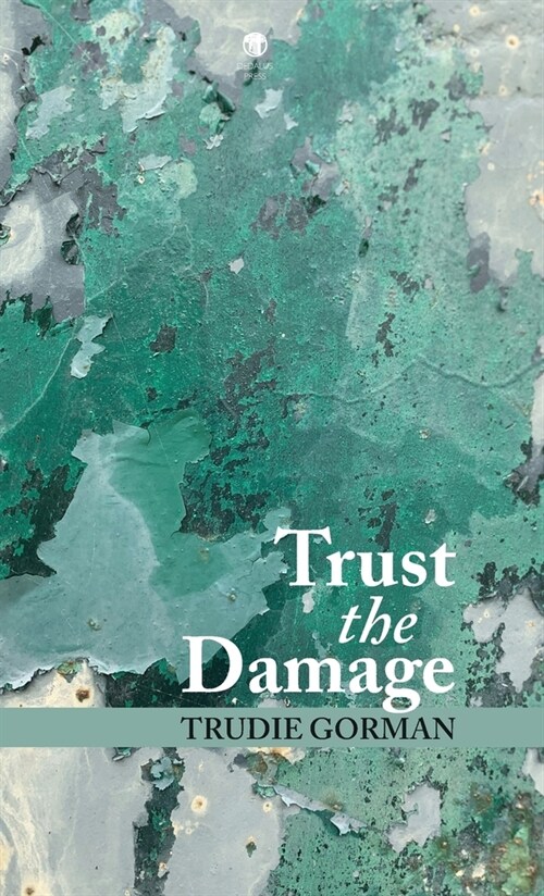 Trust the Damage (Hardcover)