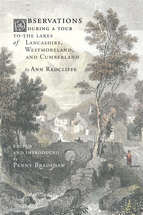 Observations during a Tour to the Lakes of Lancashire, Westmoreland, and Cumberland (Paperback)