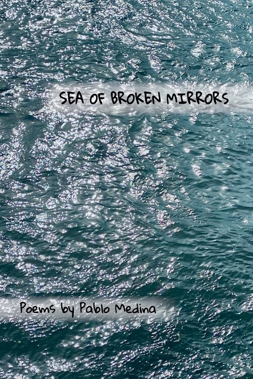 Sea of Broken Mirrors (Paperback)