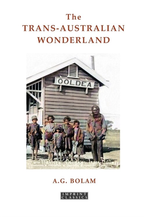The Trans-Australian Wonderland (Paperback)