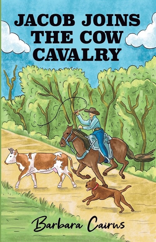 Jacob joins the Cow Cavalry (Paperback)
