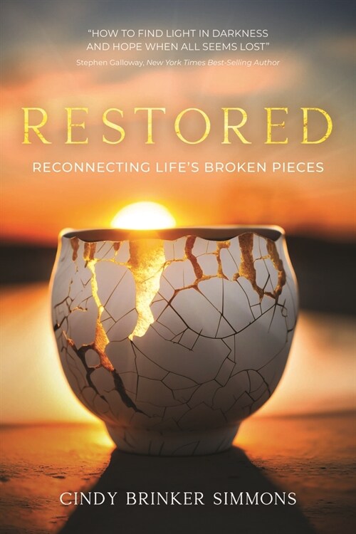 Restored: Reconnecting Lifes Broken Pieces (Paperback)