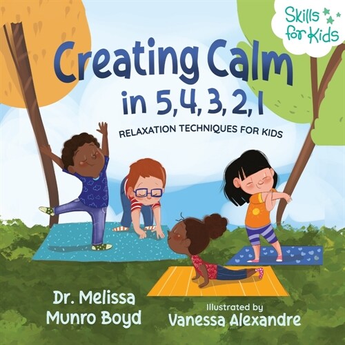 Creating Calm in 5, 4, 3, 2, 1: Relaxation Techniques for Kids (Paperback)