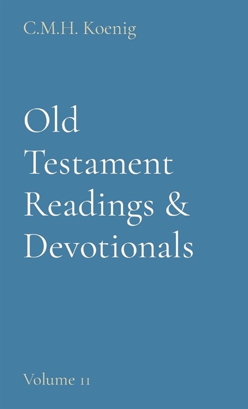 Old Testament Readings & Devotionals: Volume 11 (Hardcover)