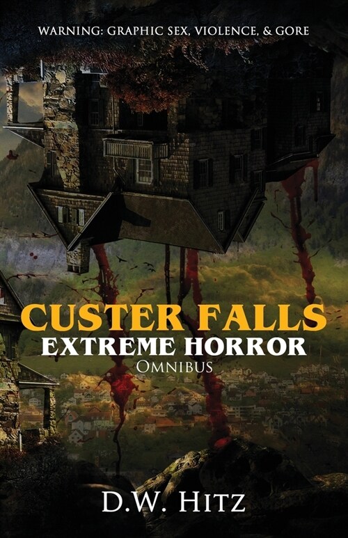 Custer Falls Extreme Horror Omnibus (Paperback)