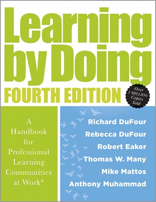 Learning by Doing: A Handbook for Professional Learning Communities at Work(r) (a Practical Guide for Implementing the PLC Process and Tr (Paperback, 4)
