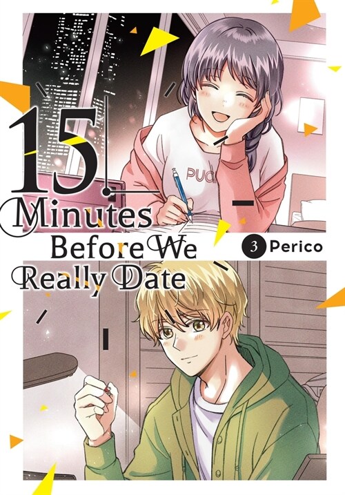 15 Minutes Before We Really Date, Vol. 3 (Paperback)